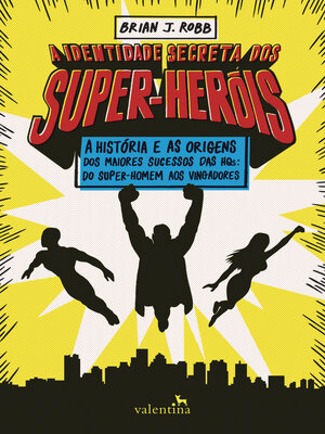 cover image of A identidade secreta dos super-heróis